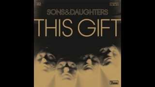 Sons And Daughters - Chains