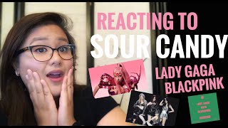 REACTING TO SOUR CANDY BY LADY GAGA X BLACKPINK