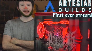 Artesian Builds First Ever Stream From 2020 (Guy Who Refused PC To Streamer)