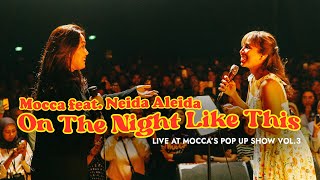 Mocca Featuring Neida Aleida - On The Night Like This & Happy!