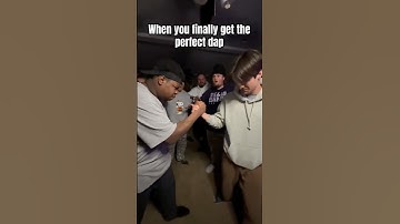 The perfect dap up