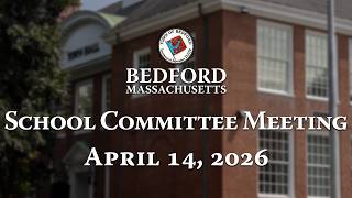 School Committee Meeting 04/14/26