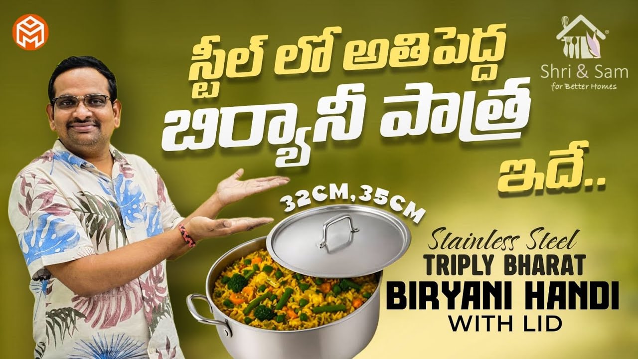SHRI&SAM|STAINLESS STEEL|TRIPLY BHARAT|BIRYANI HANDI WITH LID|TELUGU|HOMESTORE|TADEPALLIGUDEM