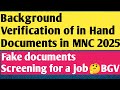 Background Verification of in hand documents in company for a job in MNC 2025 | fake letter BGV job
