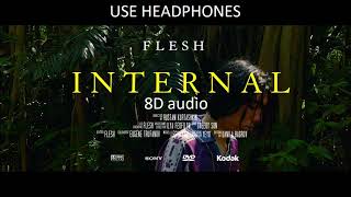 FLESH - Internal | Official 8D audio