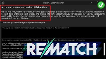 Fix Rematch Unreal process has crashed UE4 Runtime
