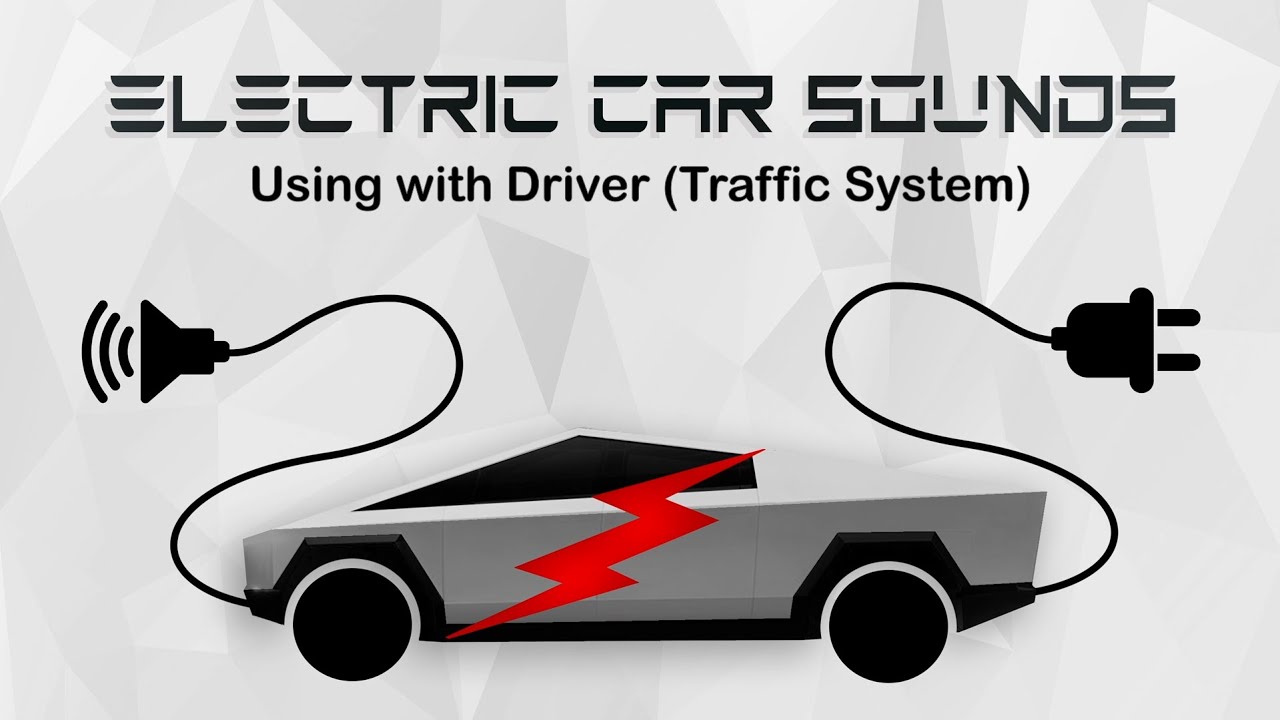 Electric Car Sounds v1.0 using with Driver (Traffic System) [Unity