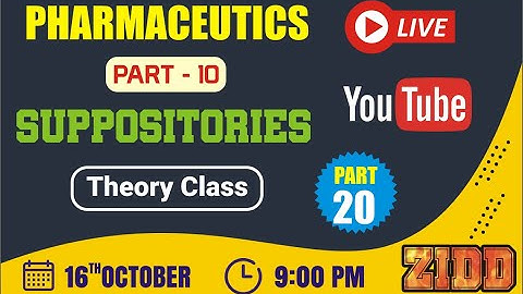 ZIDD SERIES PART-20 | SUPPOSITORIES (Theory Class)