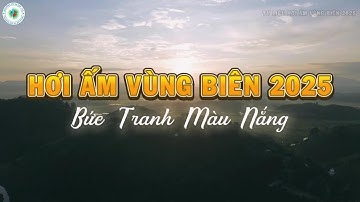 VYS: PHIM TƯ LIỆU HƠI ẤM VÙNG BIÊN 2025 - BỨC TRANH MÀU NẮNG
