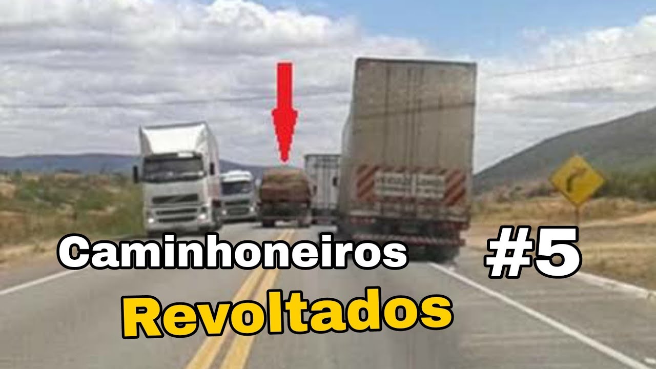 Nunca Irrite Um Caminhoneiro | Caminhoneiros Revoltados #5
