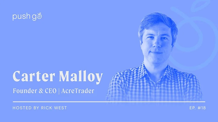 Land Investing: How Carter Malloy Built AcreTrader