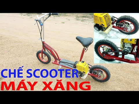 Hướng Dẫn Chế XE Scooter với Động Cơ Xăng Máy Cắt Cỏ