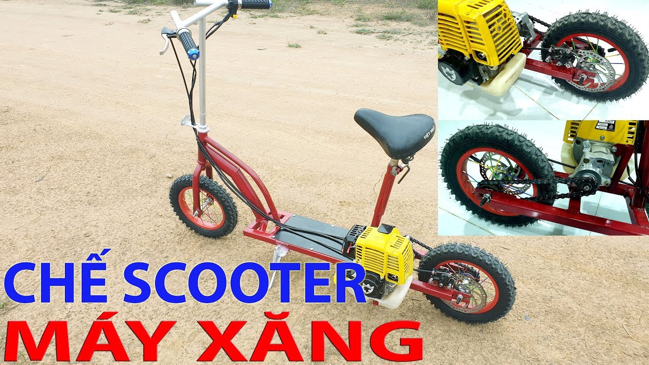 Hướng Dẫn Chế XE Scooter với Động Cơ Xăng Máy Cắt Cỏ