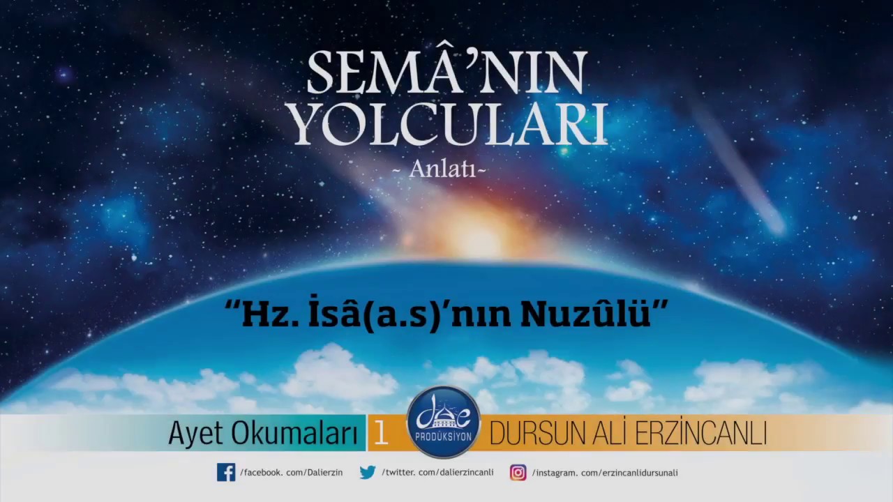 Dursun Ali Erzincanlı Hz İsa'nın Nuzûlü (Anlatı)