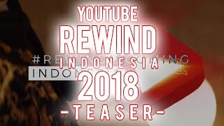 YOUTUBE REWIND INDONESIA 2018 - RISE ( TEASER )