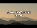 Lost sky  where we started lyric