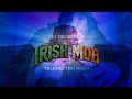 Irish Mob Talking Too Much Official Video mp3