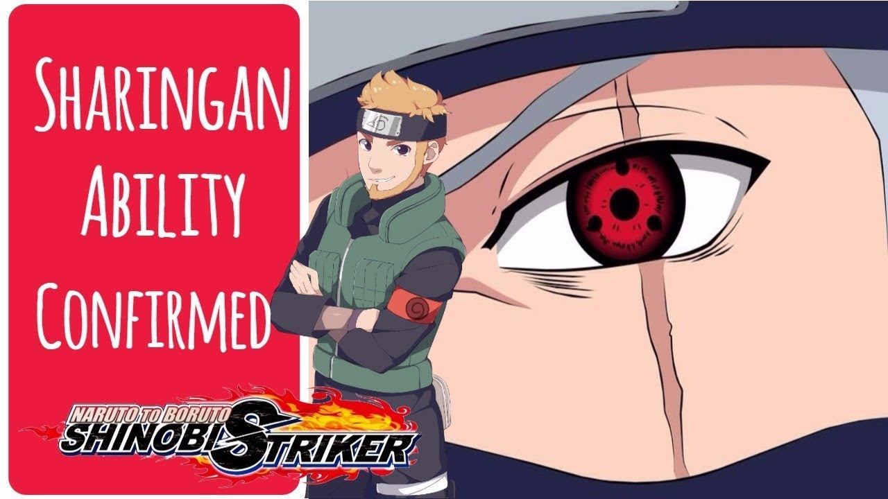 Confirmed Kakashis Sharingan Ability Effects Naruto To Boruto Shinobi Strikers Pressstartseb