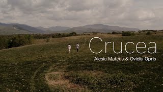 Crucea - Alesia Mateas & Ovidiu Opriș