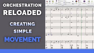 Orchestration Reloaded: Creating Simple Movement