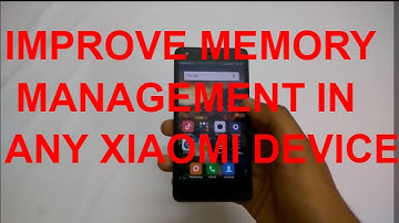 Improve Memory Management In Any Xiaomi Device
