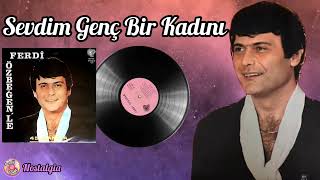 Ferdi Özbeğen - Sevdim Bir Genç Kadını (Orjinal Plak Kayıtları)