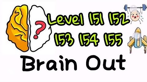 Brain Out level 151 152 153 154 155