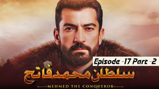 Sultan mehmed fateh episode 17 part  2 urdu dubbing | Ottoman empire