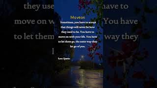 Move On 💔 | Letting Go Is Hard, But Necessary 💫#shortvideo #quotes #viralvideo