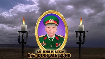 LỄ TANG CỤ: ĐINH VĂN BÔNG 2020