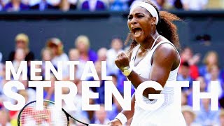 Serena Williams Incredible MENTAL STRENGTH | SERENA WILLIAMS FANS