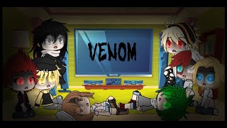 🤩BNHA react to ..... (Venom)(Gacha Life) (#Karma)🤩