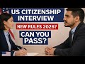 U.S. Citizenship Interview 2025 – New Questions, New Rules &amp; Can you pass the new Civics Test?