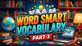 Word Smart Vocabulary PART-3/IELTS/GRE/BCS/Bank Exan/Others Exam