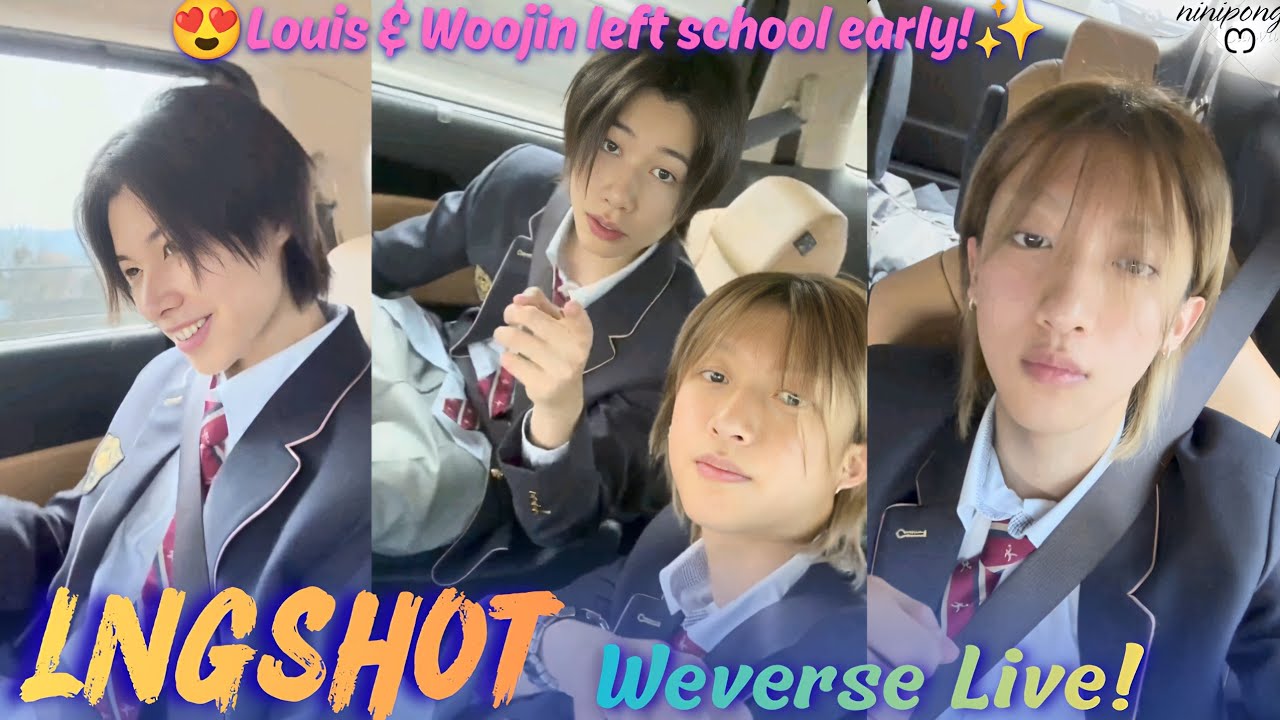 [ALL SUB] LNGSHOT LOUIS and WOOJIN WEVERSE LIVE 😍🤗🎒(03.05.26) 우진 루이 학교 조퇴했습니다! #weverselive #lngshot