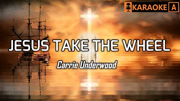 JESUS TAKE THE WHEEL - Carrie Underwood | KARAOKE (Key of A)