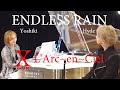 X-Japan &amp; L&#39;Arc~en~Ciel - ENDLESS RAIN [Yoshiki &amp; Hyde]