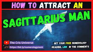 How To Attract Sagittarius Men