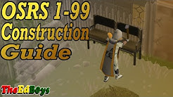 OSRS 1-99 Construction Guide | Updated Old School Runescape 99 Construction Guide 