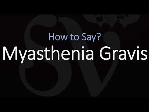 How to Pronounce Myasthenia Gravis? (CORRECTLY)