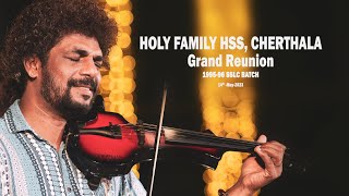 HOLY FAMILY HSS, CHERTHALA Grand Reunion  1995-96 SSLC BATCH14th -May-2023