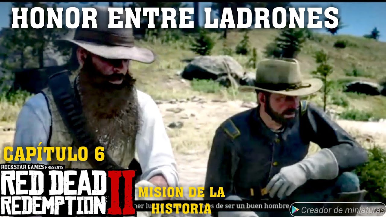 RED DEAD REDENTION 2 CAPÍTULO 6 MISION HONOR ENTRE LADRONES HISTORIA DEL JUEGO