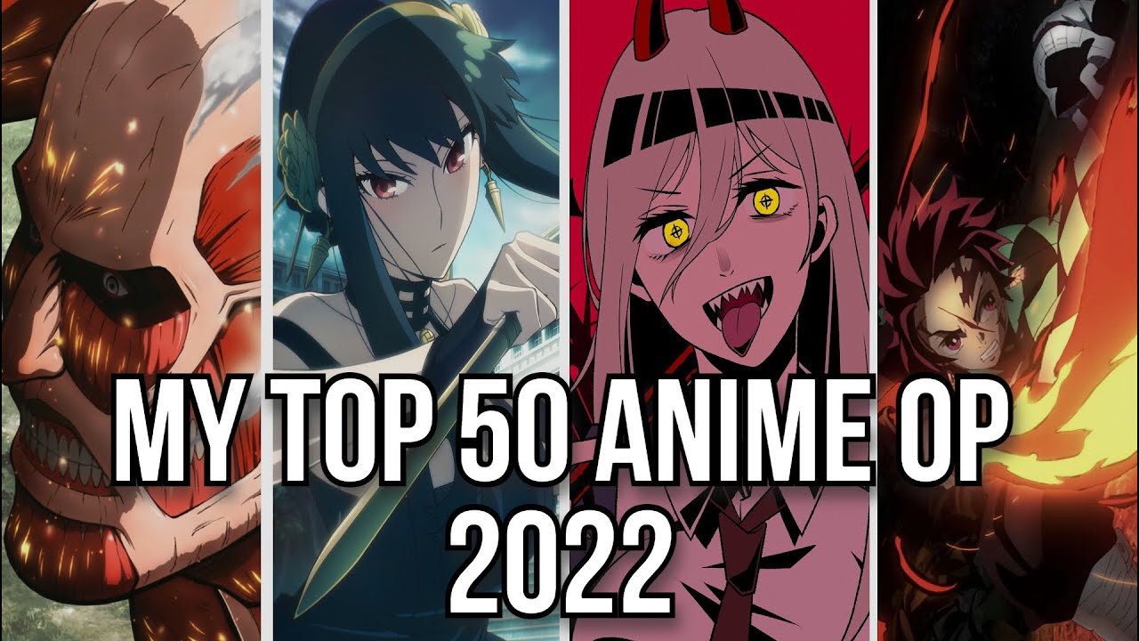 The 50 Best Anime Openings of 2022
