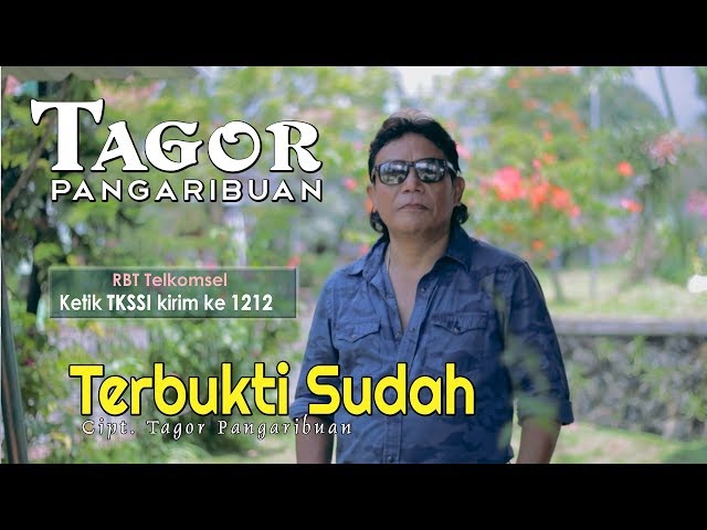 Tagor Pangaribuan - Terbukti Sudah [ OFFICIAL MUSIC VIDEO ] [ sms TKSSI ke 1212 ] class=