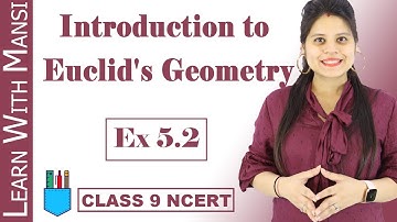 Class 9 Maths | Chapter 5 | Exercise 5.2 | Introduction to Euclids Geometry | NCERT