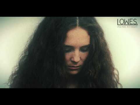 LOWES. - Awake