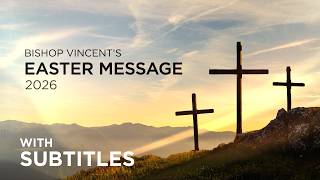 Bishop Vincent Long's 2026 Easter Message