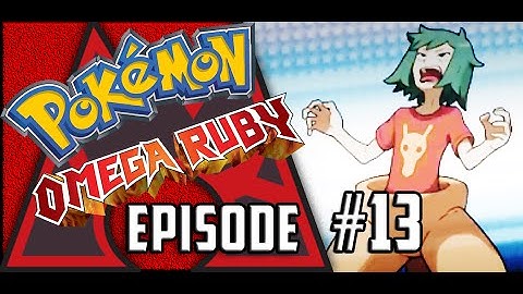 [HD] Pokémon Omega Ruby Full Walkthrough Episode #13 - Getting to Mt Chimney