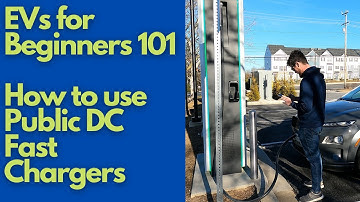 EVs for Beginners 101: How to Use Public DC Fast Chargers
