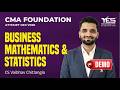 CMA Foundation Business Mathematics &amp; Statistics Demo 4 | CS Vaibhav Chitlangia | Dec 2026